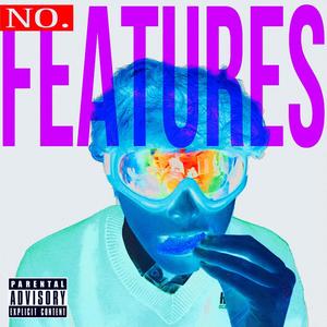 No Features-EP (Explicit)