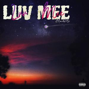 Luv Mee (Explicit)