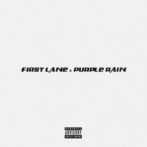 First Lane / Purple Rain (Explicit)