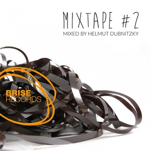 Brise MixTape #2 Mixed by Helmut Dubnitzky