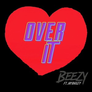 Over It (feat. Jay Bailey)