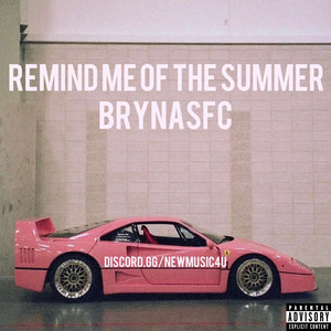 Remind Me Of The Summer (Explicit)