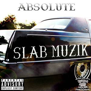 Slab Muzik (Explicit)