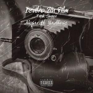DENTRO UN FILM (feat. Yadrose)