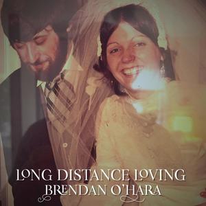 Long Distance Loving