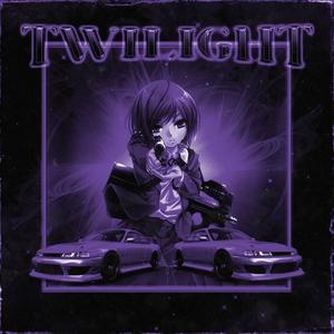 TWILIGHT (Explicit)