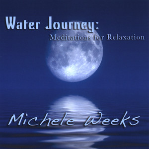 Water Journey: Meditations for Relaxation