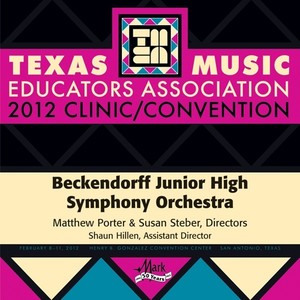 2012 Texas Music Educators Association (Tmea) : Beckendorff Junior High Symphony Orchestra