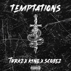 Temptations (feat. K1ne & Scobez) [Explicit]