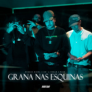 Grana Nas Esquinas (Explicit)