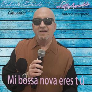 Mi bossa nova eres tú (Special Version al estilo Lead)