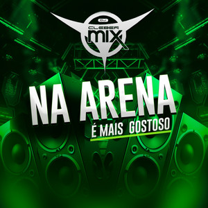 Na Arena É Mais  Gostoso