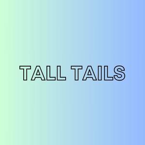 Tall Tails (Explicit)