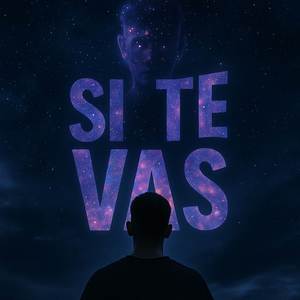 SI TE VAS (Explicit)