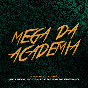 Mega da Academia (Explicit)