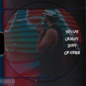 on course (feat. Okdeazy) (Explicit)