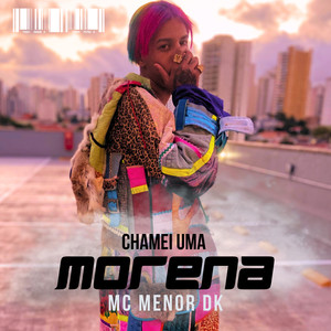 Chamei uma Morena (Explicit)