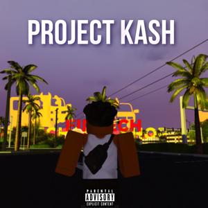 Project Kash (Explicit)