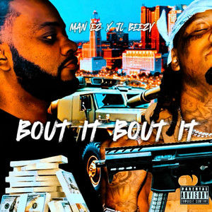 Bout It Bout It (Explicit)