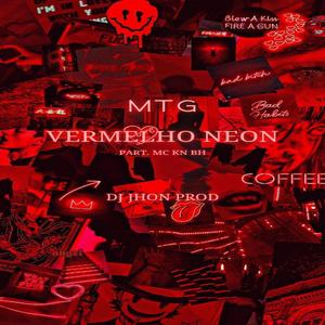 MTG (VERMELHO NEON) (feat. Mc Kn bh) (Remix)