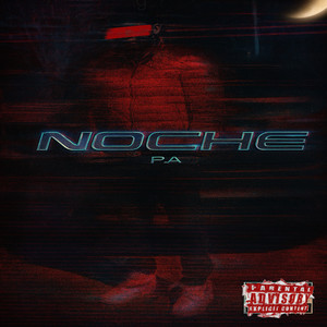 Noche (Explicit)