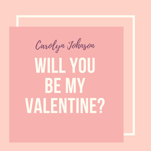 Will You Be My Valentine? (Explicit)