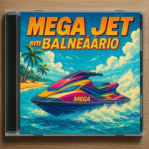 MEGA JET EM BALNEARIO (Radio Edit)