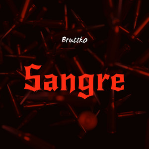 Sangre (Explicit)