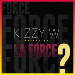 Kizzy W La Force (Explicit)