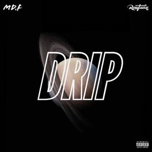 Drip (feat. Rentuan & Young €do) [Explicit]