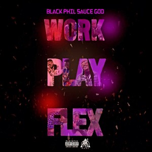 Work Play Flex (Explicit)