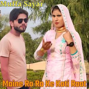 Maine ro ro Ke Kati Raat