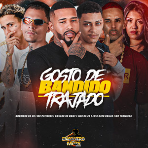 GOSTO DE BANDIDO TRAJADO (Explicit)