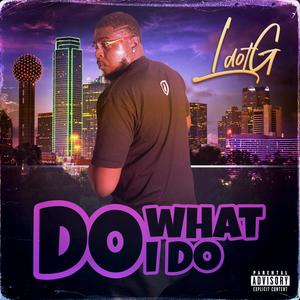 Do what i do (Explicit)