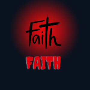 FAITH FAITH (Explicit)