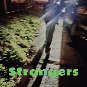 Strangers (Explicit)