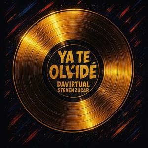 Ya Te Olvidé (Explicit)