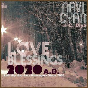 Love Blessings 2020 A.D. (feat. C. Diya)