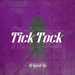 Tick Tock / Dripped Up (Explicit)