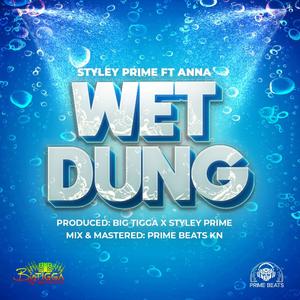 Wet Dung (feat. Anna Hadeed)