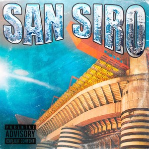 San Siro (Explicit)