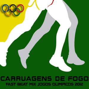 Carruagens de Fogo (Fast Beat Mix Jogos Olimpicos 2012)