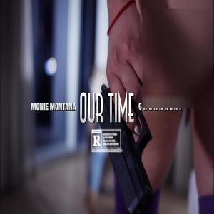 Our Time (Explicit)