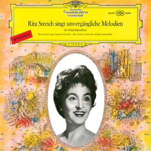 Rita Streich sings Immortal Melodies