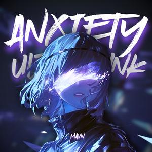 ANXIETY ULTRAFUNK (ULTRASLOWED)