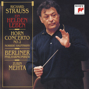 Strauss: Ein Heldenleben & Horn Concerto No. 2