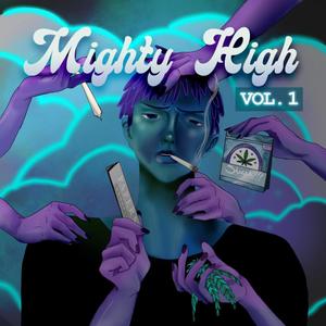 Mighty High Vol. 1 (Explicit)