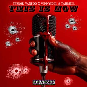 THIS IS HOW (feat. TAHMELL) (Explicit)