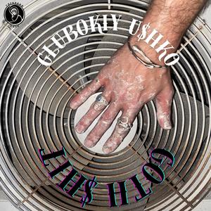 GOTH $HIT (Explicit)