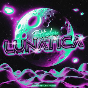 *****Y LUNATICA (feat. YORKE) [Explicit]